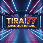 TIRAI77 SITUS SLOT TERBAIK